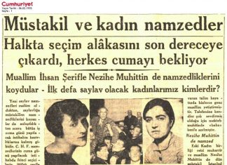 6 Şubat 1935: Nezihe Muhiddin ve Şaziye Berrin bağımsız milletvekili adayı oldular