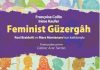 Gülnur Acar Savran ile Feminist Güzergâh üzerine söyleşi