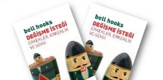 bell hooks’un “Değişme İsteği: Erkekler, Erkeklik ve Sevgi” kitabı üzerine