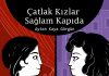 Zamanın “çatlatmadan” bırakmadığı kadınlar / Ayten Kaya ile söyleşi