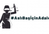 #AslıBaşİçinAdalet… Biz kadınlar mücadele etmeden adalete erişemiyoruz!