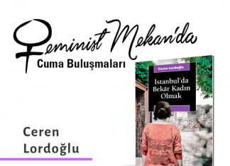Ceren Lordoğlu ile kitabı “İstanbul’da Bekar Kadın Olmak” üzerine