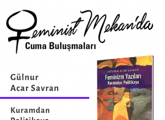 Gülnur Acar Savran’la Kuramdan Politikaya Feminizm