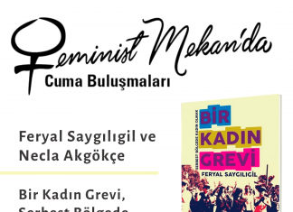 Feryal Saygılıgil ve Necla Akgökçe ile kitapları “Bir Kadın Grevi, Serbest Bölgede Kadın Olmak