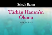 Türkân Hanım’ın Ölümü: Bir oyun ve bir öykü