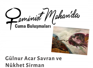 Gülnur Acar Savran ve Nükhet Sirman ile “Feminist özne mümkün mü?”