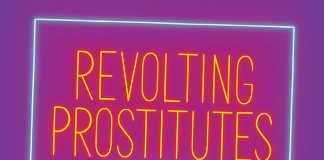 Seks işçiliğinde yasa tartışmaları: Revolting prostitutes