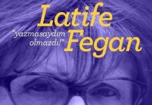 Feminist bir yakın tarih anlatısı: Latife Fegan’ın öz yaşam öyküsü