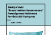 Türkiye’deki ‘İnsan Hakları Savunucusu’ Paradigması Hakkında Feminist Bir Tartışma / Kasım 2021