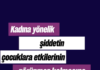 Türkiye’de Erkek Şiddetinin ve Erkek Şiddetiyle Mücadele Mekanizmalarının Çocuk Haklarına Etkisi Raporu