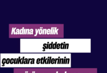 Türkiye’de Erkek Şiddetinin ve Erkek Şiddetiyle Mücadele Mekanizmalarının Çocuk Haklarına Etkisi Raporu