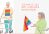 17 Mayıs’tan “Yaşlanan ve Yaşlı LGBTİ+’ların Sağlık Hakkına Erişimi” bilgi notu