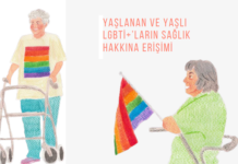 17 Mayıs’tan “Yaşlanan ve Yaşlı LGBTİ+’ların Sağlık Hakkına Erişimi” bilgi notu