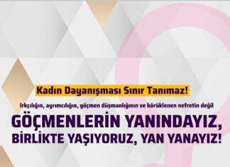 Irkçılığın, ayrımcılığın, düşmanlığın, nefretin değil; göçmenlerin yanındayız! KADIN DAYANIŞMASI SINIR TANIMAZ / Mayıs 2022
