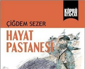 Hayat Pastanesi’ne sığamayan kadın sorunları