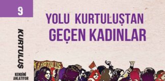 Yolu Kurtuluştan Geçen Kadınlar: O günleri benzer biçimde yaşamış tüm devrimci kadınların hikâyesi