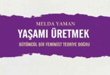 Yaşamı Üretmek üzerine Melda Yaman’la söyleşi