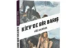 Kitap tanıtımı: Kiev’de Bir Barış