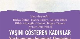 “Yaşını Gösteren Kadınlar”: Feminist ilişkilenmeler üzerindeki yaş örtüsünü kaldıran kitap