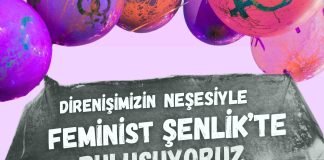 Feminist Şenlik’te buluşuyoruz: 21 Haziran’da Yoğurtçu Parkı’ndayız!