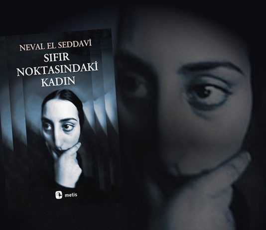 Sıfır Noktasındaki Kadın – Neval El Seddavi kitabına dair psikanalitik bir okuma