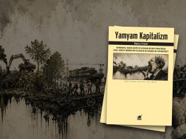 “Yamyam Kapitalizm”de patriyarka nerede?