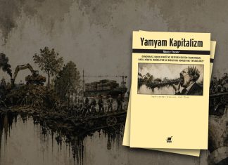 “Yamyam Kapitalizm”de patriyarka nerede?